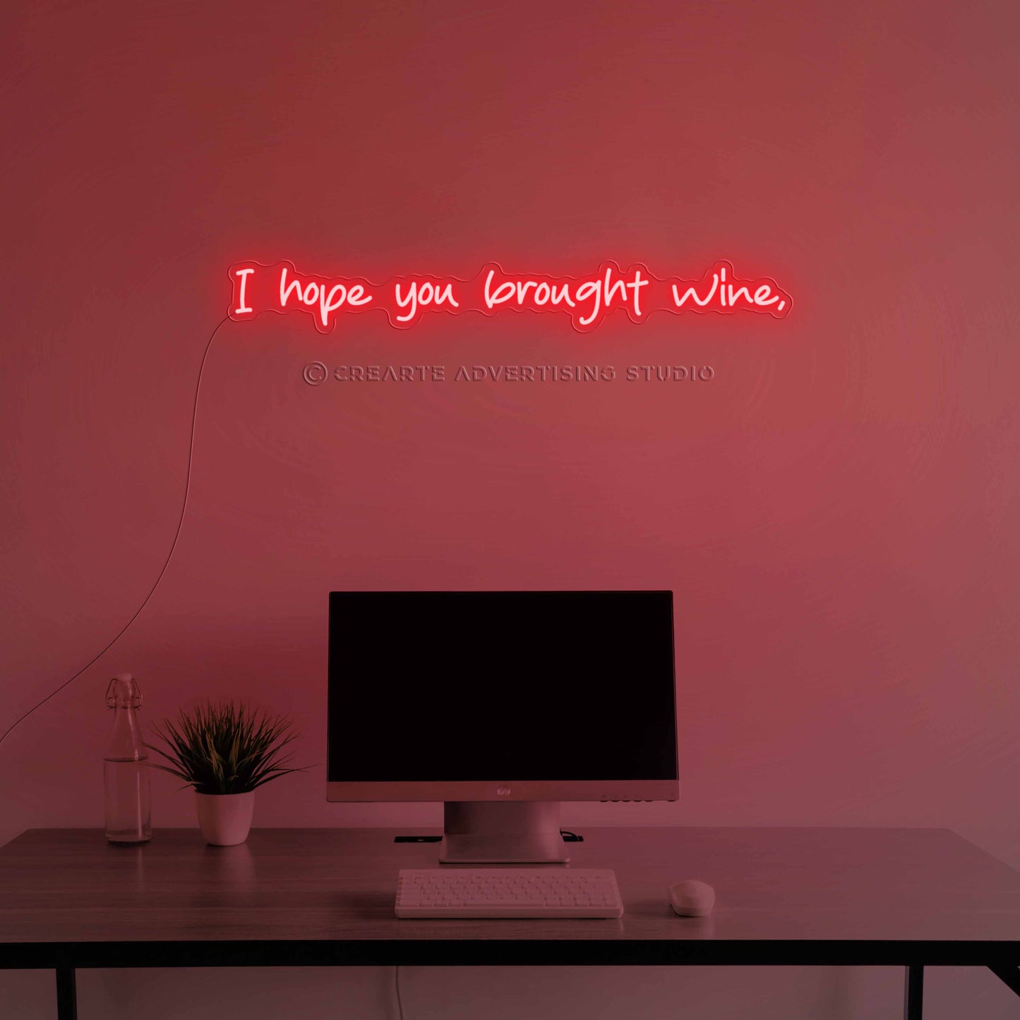 I Hope You Brought Wine Neon Sign