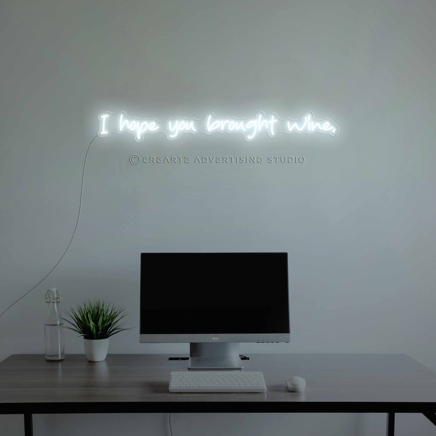 I Hope You  Brought Wine Neon Sign