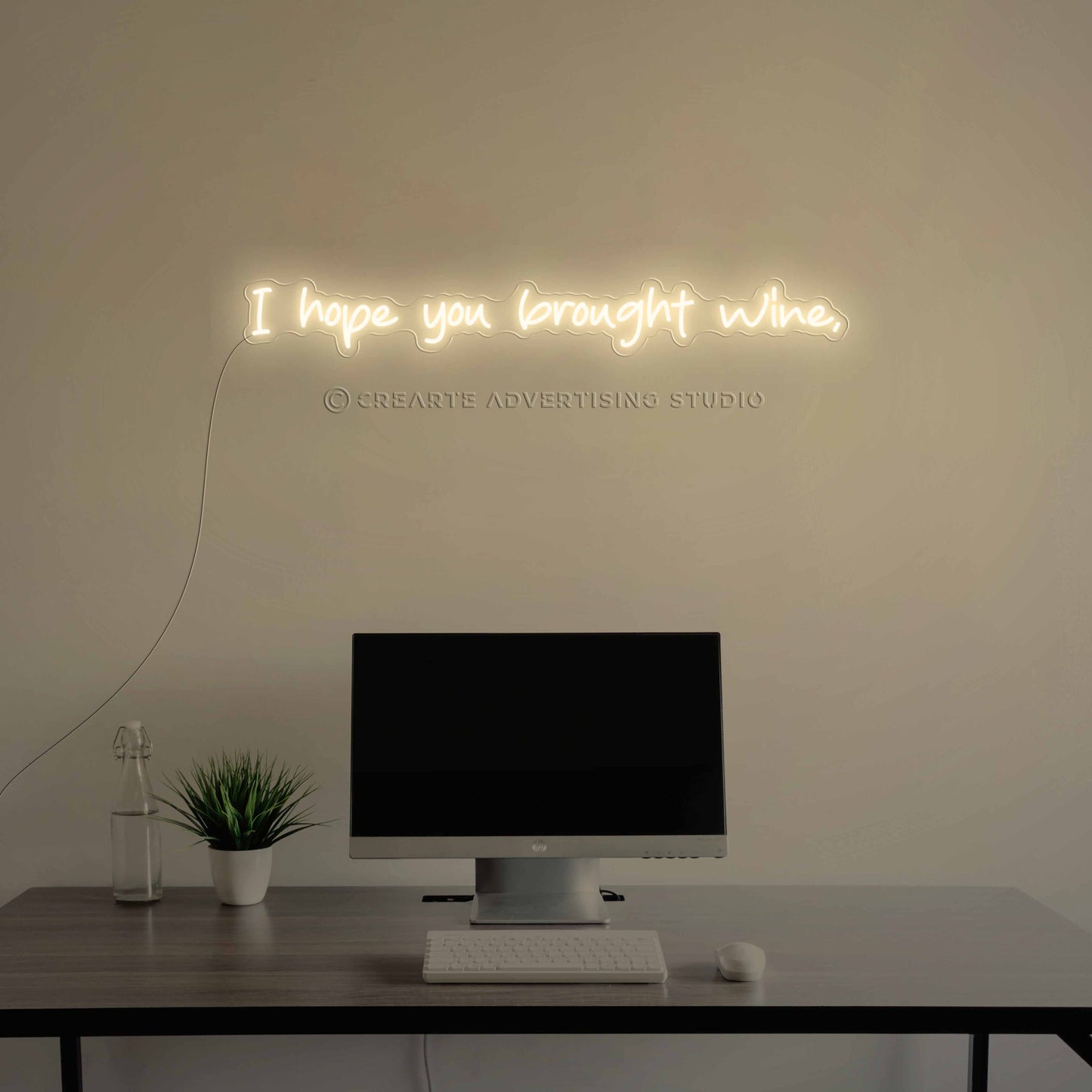 I Hope You  Brought Wine Neon Sign