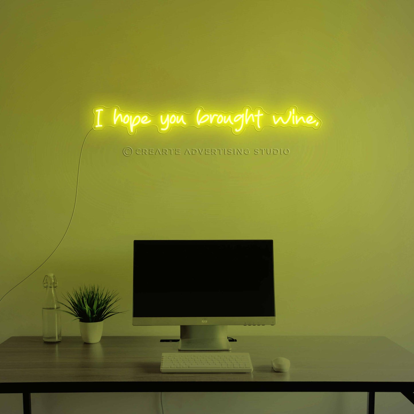 I Hope You  Brought Wine Neon Sign